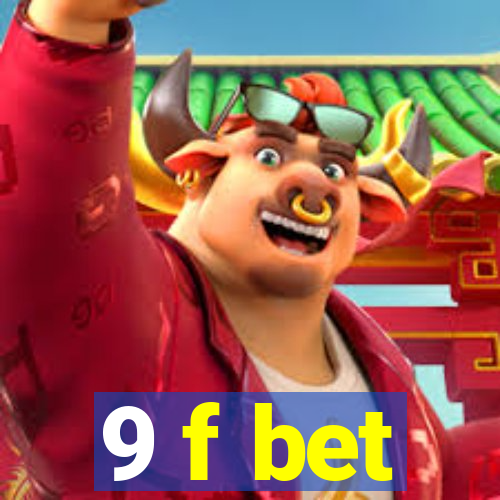 9 f bet